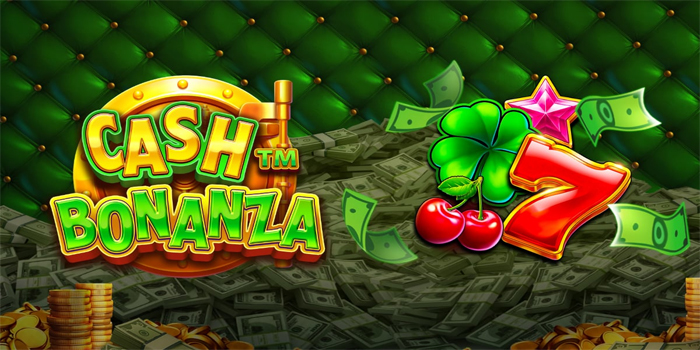 Cara Cuan dari Fitur Hold & Spin di Slot Cash Bonanza