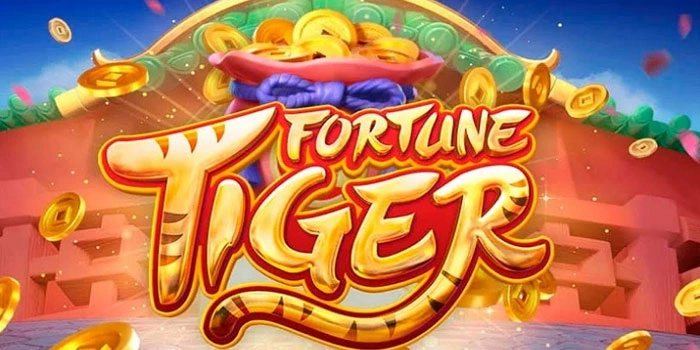 Tips Raih Cuan Besar Di Slot Fortune Tiger